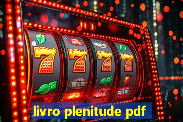 livro plenitude pdf